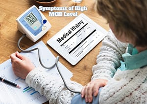 Symptoms of High MCH Level